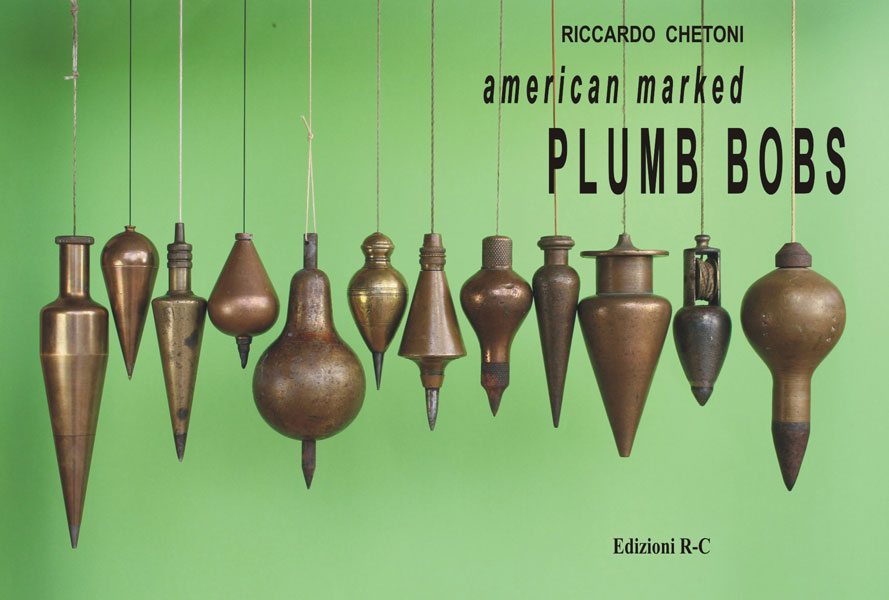 Plumb Bobs Welcome to the Riccardo Chetoni website, devoted to PLUMB BOBS collecting